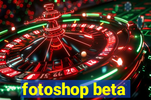 fotoshop beta